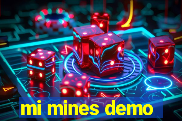 mi mines demo